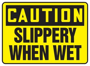 Accuform Signs 14 x 10 in. Plastic Sign - CAUTION SLIPPERY WHEN WET AMSTF642VP at Pollardwater