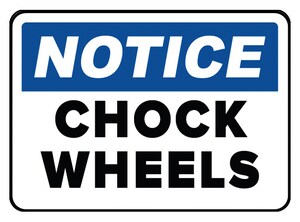 Accuform Signs 14 x 10 in. Plastic Sign - NOTICE WHEEL MUST BE CHOCKED BEFORE LOADING OR UNLOADING AMVHR842VP at Pollardwater