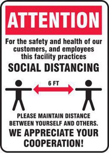 Accuform Signs 10 x 14 in. Vinyl Adhesive Attention - For the Safety and Health of Our Customers, and Employees This Facility Practices Social Distancing COVID-19 Sign in White and Red AMGNG905VS at Pollardwater