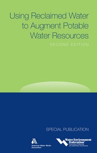 WEF Using Reclaimed Water to Augment Potable Water Resources Reference Guide WP08003 at Pollardwater