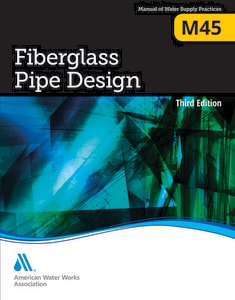 AWWA M45 Fiberglass Pipe Design, Third Edition Reference Guide A300453E at Pollardwater