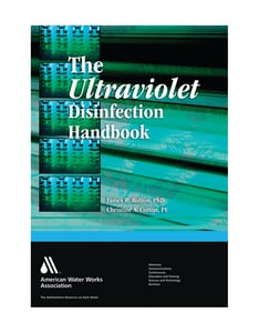 AWWA The Ultraviolet Disinfection Handbook Reference Guide A20651 at Pollardwater