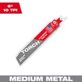 Milwaukee® TORCH 6 10 TPI TORCH WITH CARBIDE TEETH SAWZALL BLADE FOR CONDUIT AND STRUT 1 PK M48005251 at Pollardwater