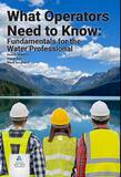AWWA WHAT OPERATORS NEED TO KNOW A20870 at Pollardwater