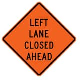 VizCon 36 in. Reflective Vinyl Roll-Up Sign - LEFT LANE CLOSED AHEAD V26036EFOHFLLCA at Pollardwater