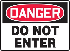 14 x 10 in. Danger Do Not Enter Sign