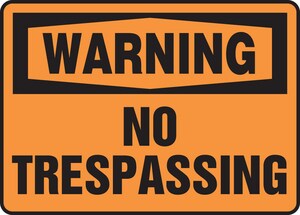 7 x 10 in. Warning No Trespassing Sign