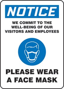 10 x 7 in. Vinyl Notice We Commit to the Well Being of our Visitors and Employees Please Wear a Face Mask Sign