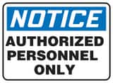 Accuform Signs 14 x 10 in. Aluminum Sign - NOTICE AUTHORIZED PERSONNEL ONLY AMADC801VA at Pollardwater