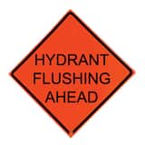 36 in. Reflective Vinyl Roll-Up Sign - HYDRANT FLUSHING AHEAD V26036EFOHFHFA at Pollardwater