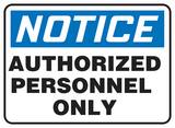 Accuform 14 x 10 in. Notice Authorized Personnel Only Sign AMADC801VP at Pollardwater