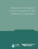 WEF Biosolids Land Appliers’ Guide to Preparing for the Certification Examination Reference Guide WE110076 at Pollardwater