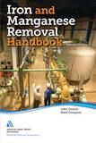 AWWA Iron and Manganese Removal Handbook, Second Edition Reference Guide A204402E at Pollardwater