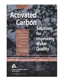 AWWA Activated Carbon: Solutions for Improving Water Quality Reference Guide A20739 at Pollardwater